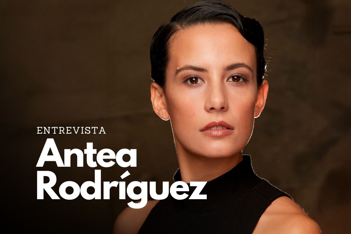 Entrevista exclusiva a Antea Rodríguez, Cloe en Sueños de libertad